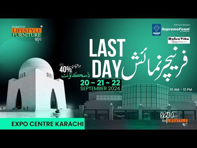 Last Day of Pakistan's Biggest Home & Office Furniture Expo - Expo Centre Karachi