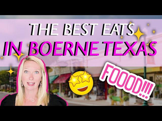 Favorite Places to Eat in Downtown Boerne Texas