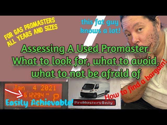 Ram Promaster - How to assess a used Promaster. Common pattern failures. What to look for.