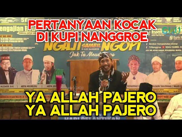 KOCAK  Ya Allah Pajero Ya Allah !!! | Abiya Jeunieb