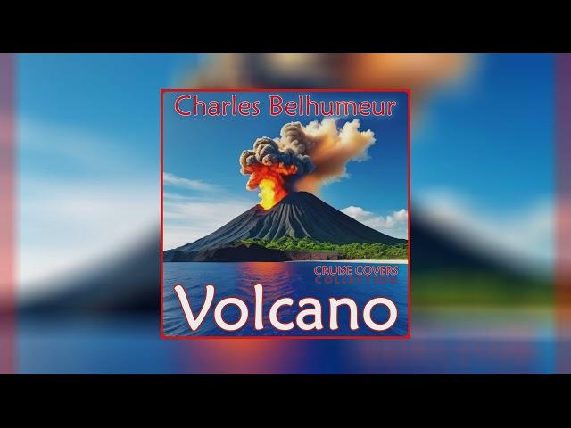 'Volcano' ARTWORK: Charles Belhumeur -'CRUISE COVERS' Collection.