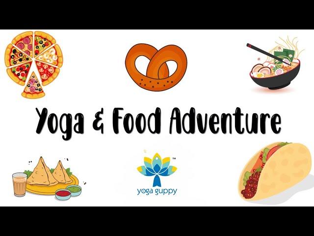 Easy Yoga for Kids | Food Adventures | Improve Flexibility | Yoga for Children | Yoga Guppy