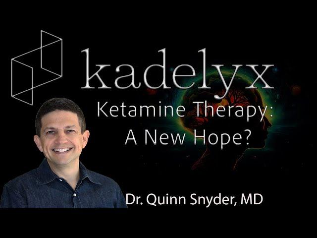 Kadelyx Ketamine Therapy: A New Hope or Hype?