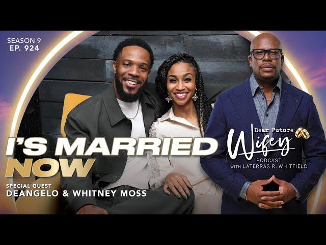 EXCLUSIVE: From Wig Fail to Wedding Veil JUST WHITI Privately Wedded DEANGELO MOSS | E924