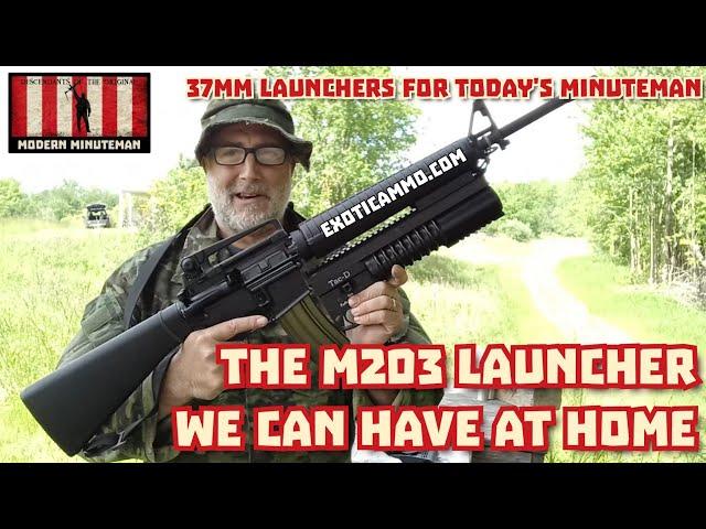 The 37mm Thumper for the Modern Minuteman! My take on the classic M203