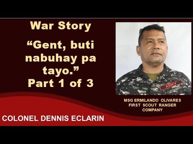 War Story: "Gent, buti nabuhay pa tayo." Scout Rangers vs. Commander Robot of ASG, Part 1 of 3