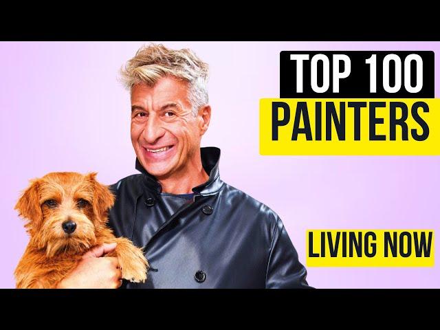 TOP 100 CONTEMPORARY PAINTERS LIVING TODAY