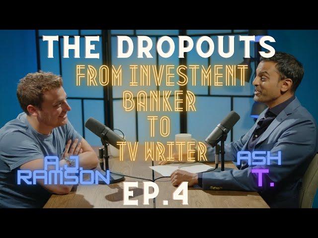 S1E4--AJ Ramson: From Investment Banker to TV writer