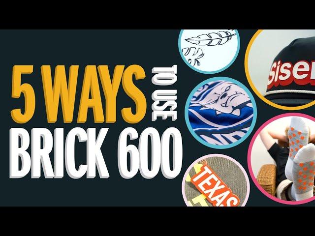 5 NEW Ways to Use Brick® 600 HTV!