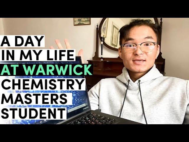 Conducting Research in Chemistry: Day in the life of a Warwick International Student