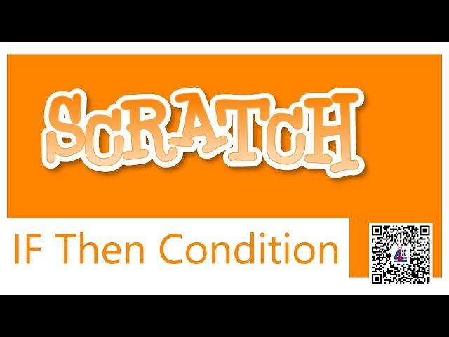 Scratch Tutorials: IF THEN Condition