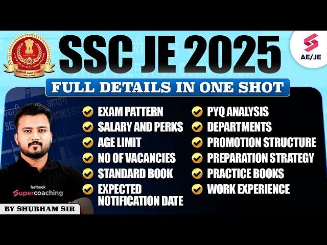 SSC JE 2025 Notification | SSC JE Exam Pattern | SSC JE Syllabus, Vacancy & Strategy | Shubham Sir