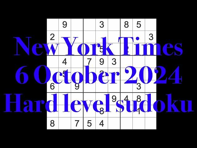 Sudoku solution – New York Times 6 October 2024 Hard level