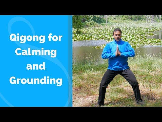 Qigong for Calming and Grounding the Mind - with Jeffrey Chand