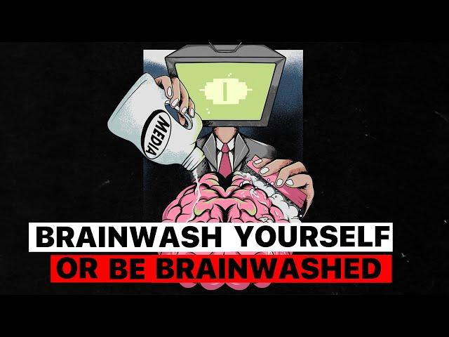 How To Brainwash Yourself For Your Desired Reality Like You’re In A Cult