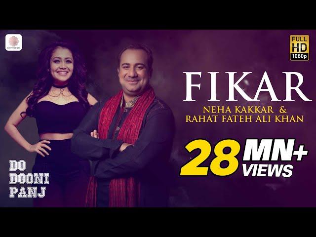 Fikar - Rahat Fateh Ali Khan , Neha Kakkar , Badshah | Do Dooni Panj