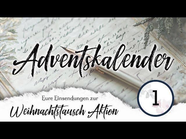 Kreativer Adventskalender / Türchen 1 / Eure Einsendungen zur Weihnachts-Tausch-Aktion WTA