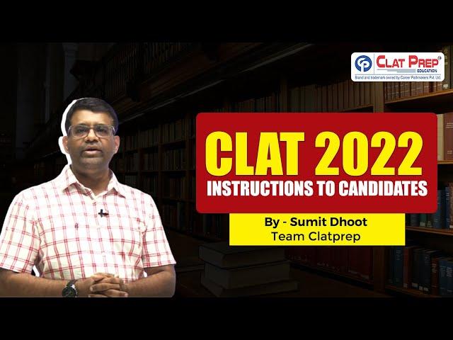 CLAT 2022 INSTRUCTIONS TO CANDIDATES | THINGS YOU MUST TAKE TO YOUR EXAMINATION CENTER