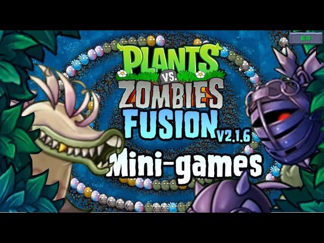 PvZ "Fusion Edition v2.1.4 - 2.1.6": Mini-games Complete