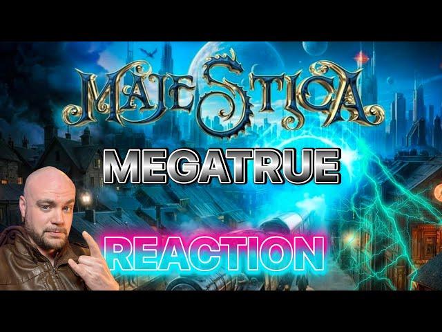 MAJESTICA - Megatrue | REACTION