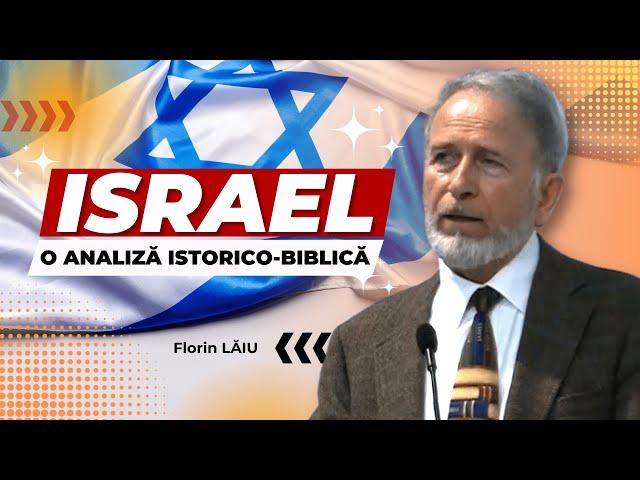 Florin Lăiu - ISRAEL - o analiză istorico-biblică de actualitate - predici creștine