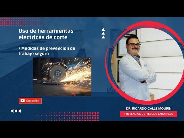 Uso de Herramientas Electricas de Corte | Medidas de prevencion y trabajo seguro