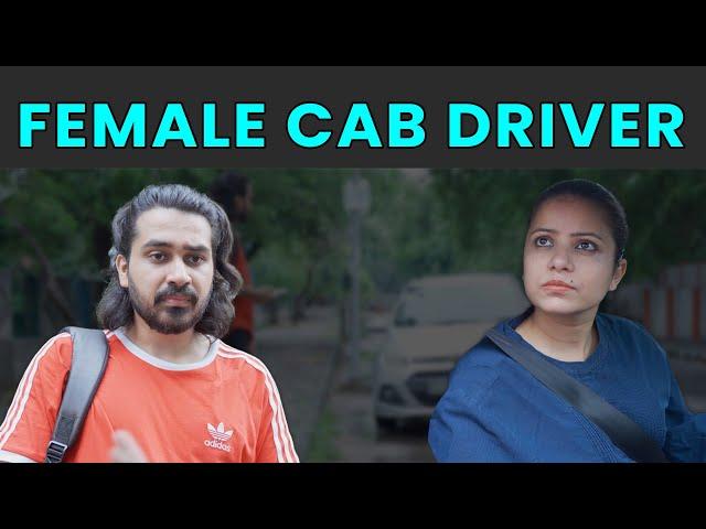 Female Cab Driver | Rohit R Gaba