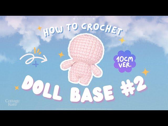 Customizable Doll Base {FULL GUIDE} | DIY Amigurumi Plushie