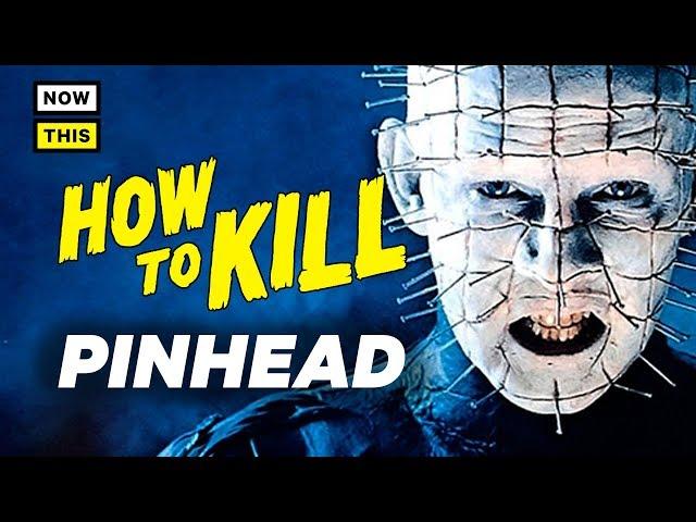 How to Kill Pinhead | NowThis Nerd