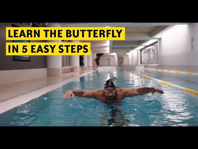 Learn the Butterfly Stroke in a 5 EASY STEPS