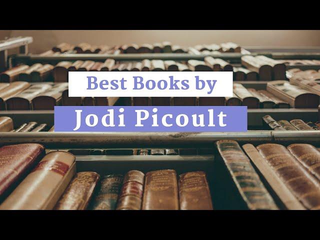 The Best Books by Jodi Picoult