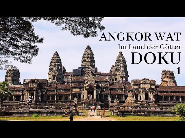 Angkor Wat – Land der Götter (Teil 1, Dokumentation Deutsch, HD, Doku Deutsch, Kambodscha, Tempel)