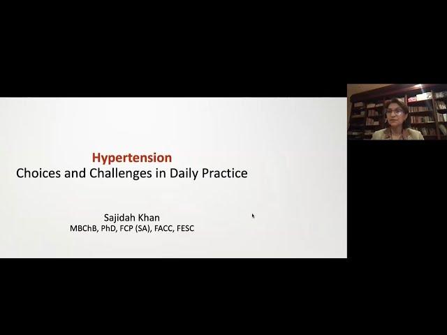 Ecipa: Hypertension under Pressure - choices & challenges   Dr S Khan 11.8.2021