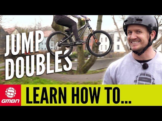 Learn How To Jump Doubles | Pump Track To Trail