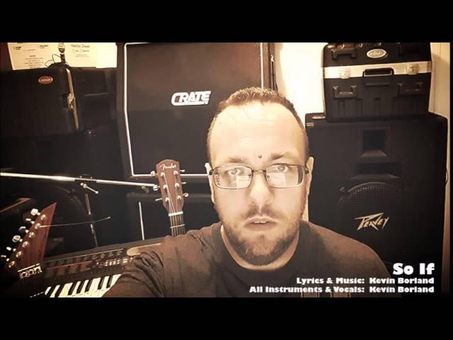 Kevin Borland - So If