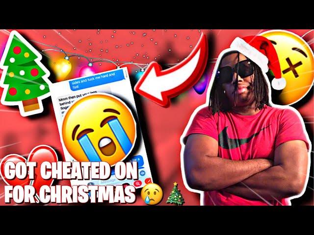 STORYTIME: HOW I GOT CHEATED ON FOR CHRISTMAS ! | SHE DID ME DIRTY!!