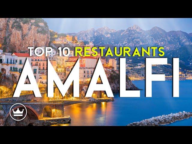 The Top 10 BEST Restaurants in Amalfi, Italy (2025)