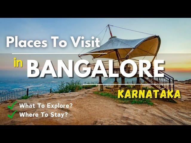 Bangalore Tourist Places | Bangalore Tour Plan | Places To Visit In Bangalore #banglore