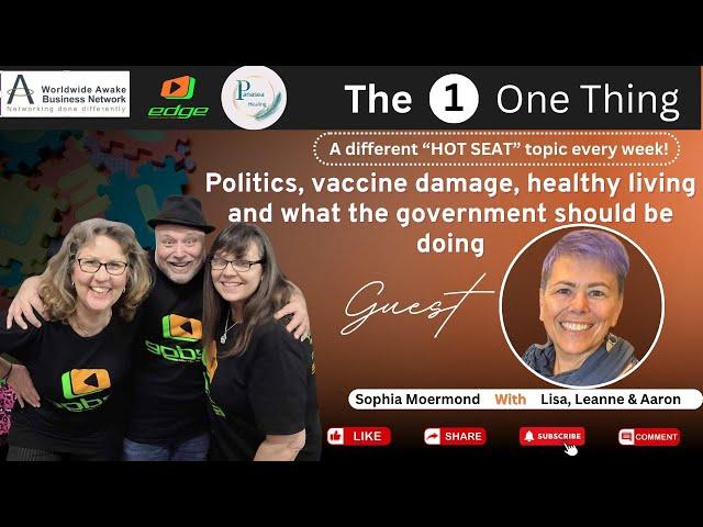 POLITICS, VACCINE DAMAGE, HEALTHY LIVING AND WHAT THE GOVERNMENT SHOULD BE DOING