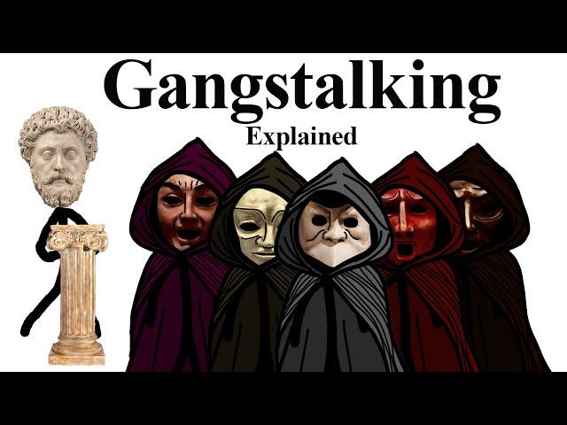 Gangstalking Explained