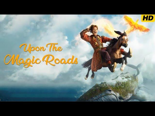 Upon the Magic Roads (2021) Full Movie || Anton Shagin, Pavel Derevyanko, Paulin || Review and Facts