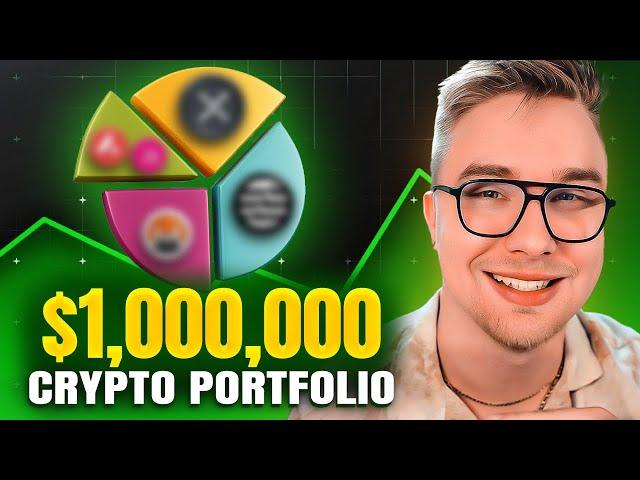 My $1M Crypto Portfolio For A MASSIVE 2025