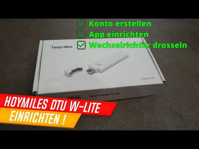 Hoymiles DTU Wlite einrichten, App einrichten und Wechselrichter drosseln