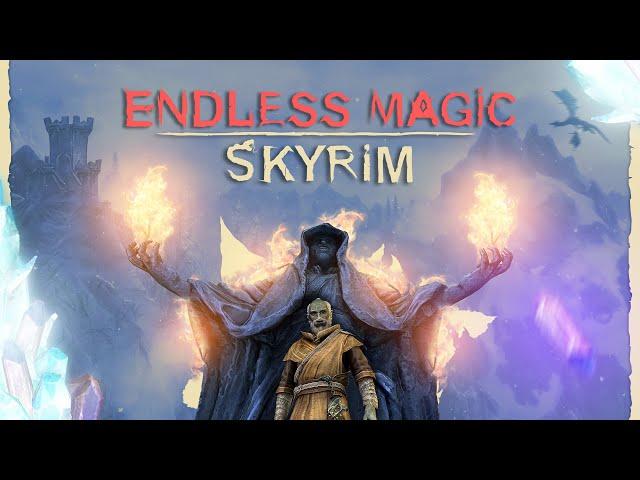 Endless Magic and The Most Powerful Mage in Skyrim?!