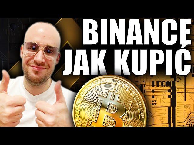 Jak Kupić Bitcoina na Giełdzie Binance | Poradnik Binance 2022