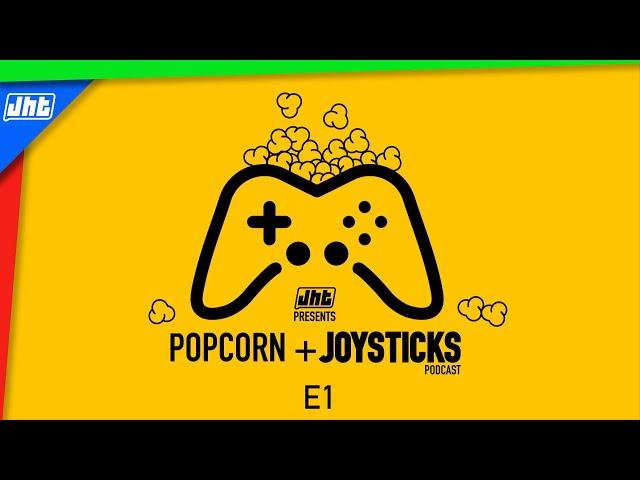 Horizon Forbidden West & Uncharted are bloody brilliant | Popcorn & Joysticks Podcast #1 | JHT