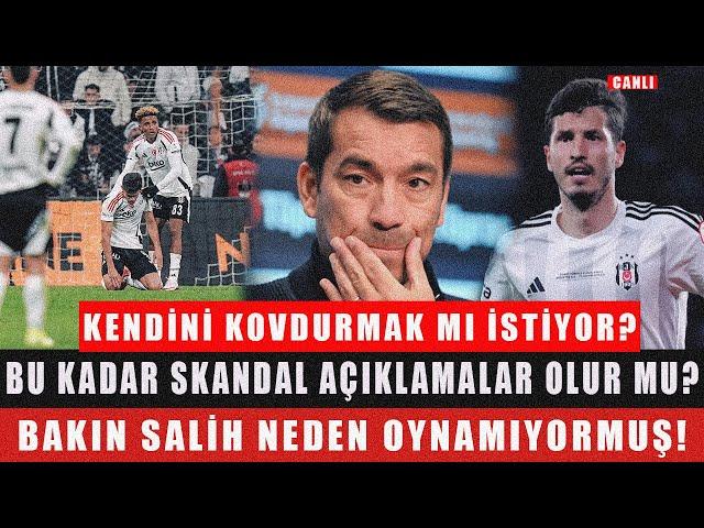 VAN BRONCKHORST'UN SKANDAL AÇIKLAMALARI | İŞTE SALİH'İN OYNAMAMA NEDENİ | BEŞİKTAŞ HABERLERİ