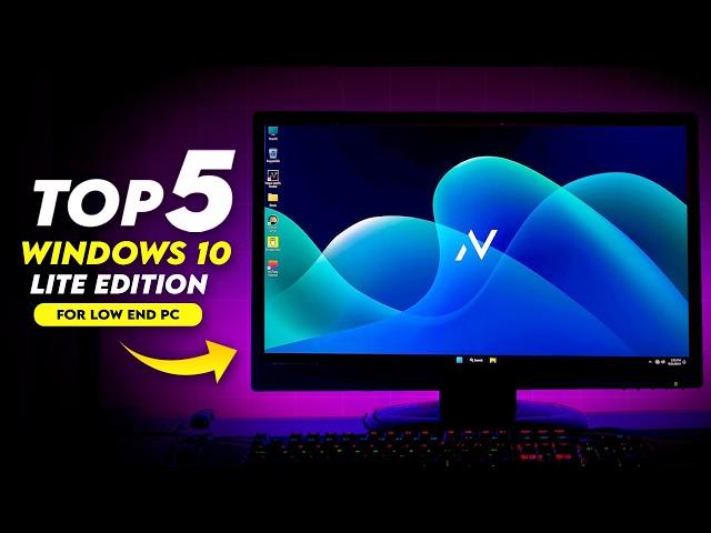 TOP 5 Best Windows 10 Lite Version For Low End Pcs And Laptops 2024