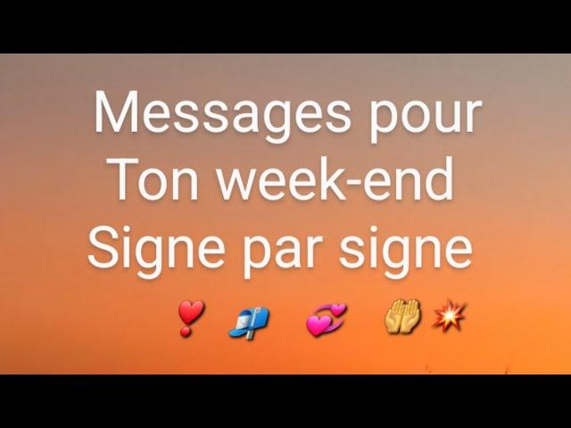  messages  à entendre pour votre week-end, signe par signe astrologique