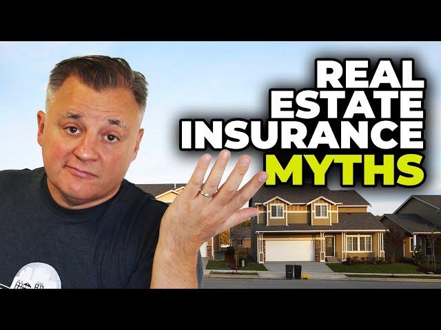 Real Estate Insurance Myths and Misconceptions